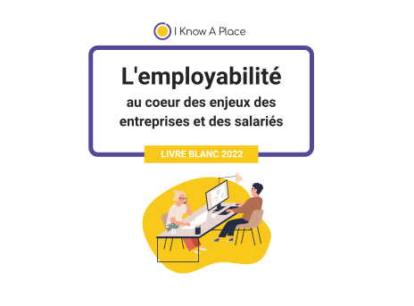 Livre Blanc : L'employabilité au cœur des enjeux des entreprises et des salariés