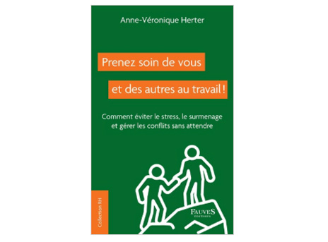 Ressource pédagogique « Prenez soin de vous et des autres au travail ! »